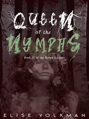 cover image of Queen of the Nymphs